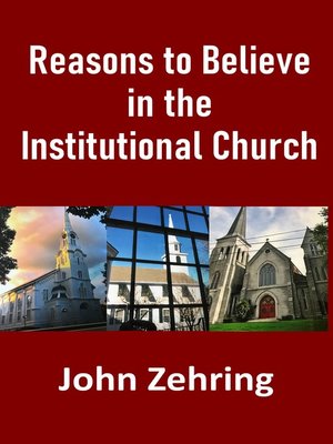 cover image of Reasons to Believe in the Institutional Church